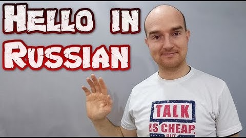 Hello in Russian - Let