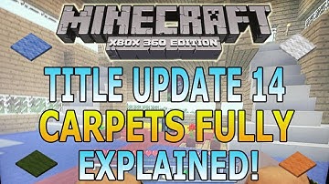 Minecraft XBOX 360/PS3 TU14 CARPET! Fully Explained!