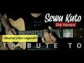 TRIBUTE TO DIDI KEMPOT (Sewu Kuto) | Fingerstyle Gitar Cover