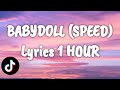 Babydoll  ari abdul 1 hour lyrics