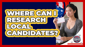 Where Can I Research Local Candidates?