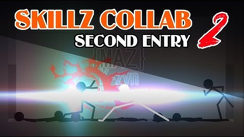 Skillz Collab 2, Second Entry