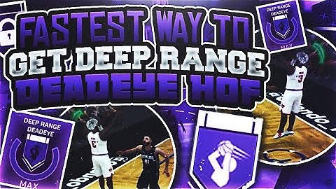 NBA 2k18 TIPS & TRICKS: FASTEST WAY TO GET DEEP RANGE DEADEYE ON HOF (MUST WATCH) !!!!