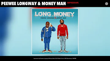 Peewee Longway & Money Man - Impressive (Audio)
