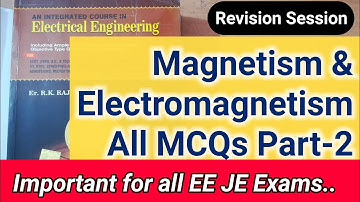 Magnetism & Electromagnetism !! RK Rajput All MCQs Part-2. Important for SSC JE, UPSSSC JE, State JE