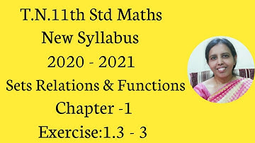 T.N. 11th  maths  Exercise:1.3  Sum - 3 | Sets Relations & Functions | Chapter -1.