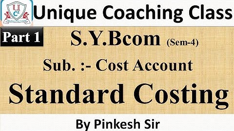 Sybcom Sem-4 | Cost A/C | Vnsgu | Standard Costing Part 1 | By PINKESH SIR