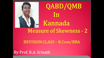 Measure of Skewness - Q.A.B.D/Q.M.B - 2nd Sem B.Com/B.B.A - 2019 Question Paper for 14 Marks