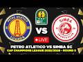 PETRO ATLETICO LUANDA VS SIMBA SC CAF CHAMPIONS LEAGUE 2025 26 PREVIEW PREDICTIONS HEAD TO HEAD