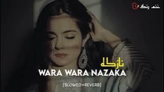 Wara wara nazaka |slowed reverb| pashto song by |ghanam rang| #slowedandreverb #tiktokviralsong