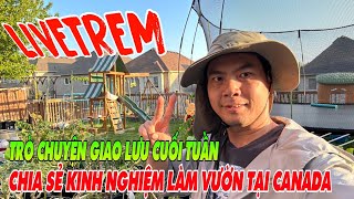 Trực Tiếp Giao Lưu Làm Vườn Tại Canada