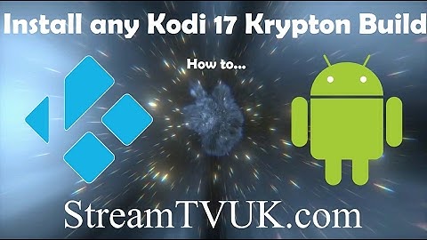 Install a Kodi 17 Krypton Build