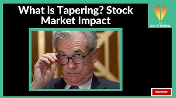 What is Tapering? Stock Market Impact