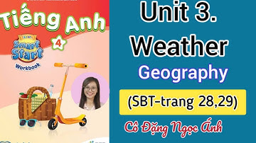 SBT TA lớp 4 i-learn smart start | Unit 3. Weather | Geography | Trang 28,29 | Cô Đặng Ngọc Ánh