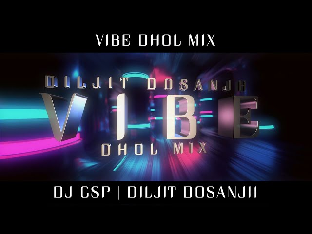 Vibe Dhol Mix | Diljit Dosanjh | Mood child era | Vibe bhangra remix | latest panjabi songs 2021 class=