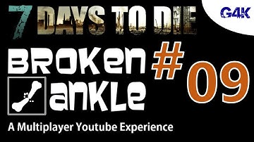 Heavy Construction | 7 Days To Die Alpha 11 Multiplayer with Broken Ankle | S02E09