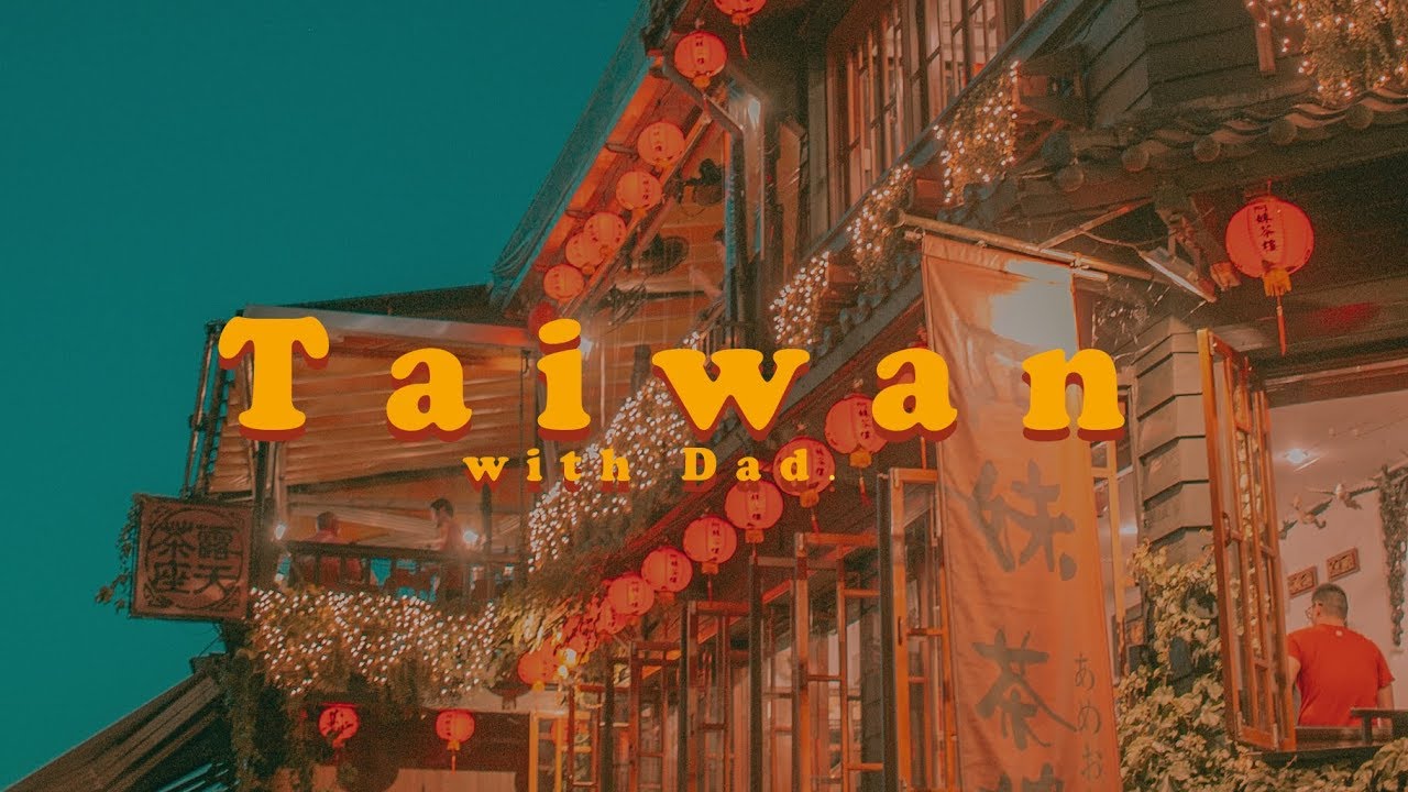 TAIWAN with Dad.