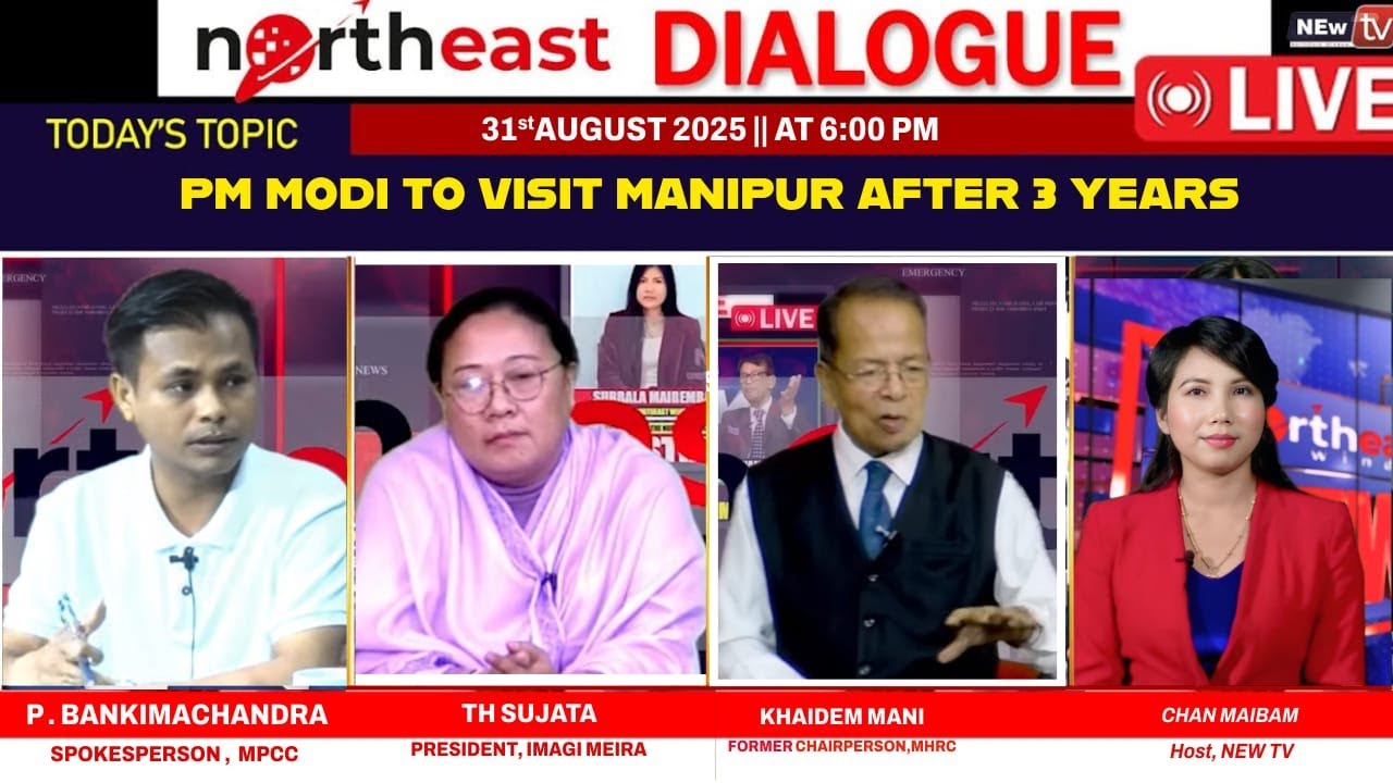PM MODI VISIT MANIPUR AFTER 3 YEARS  || ON NORTHEAST DIALOGUE  31|08|25 [ LIVE ]