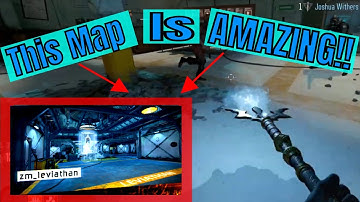First Walkthorugh LEVIATHAN Custom  Zombies Map GAMEPLAY!!! | ONE of the GREATEST MAPS EVER!!! |