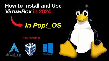 Using VIrtualBox with Arch Linux and Windows (2024) A How-To Guide!