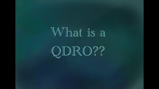 What is a QDRO?