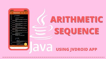 Arithmetic Sequence | Java Console App using Jvdroid IDE