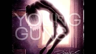 Video thumbnail of "Young Guns - You Are Not"