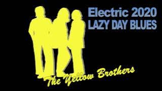The Yellow Brothers - Lazy Day Blues