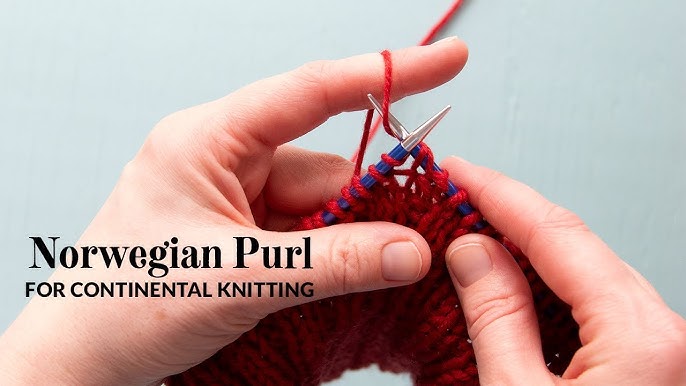 5 Ways To Master The Norwegian Purl Stitch For 2024