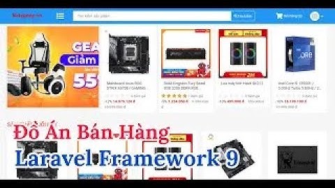 Source Code Đồ Án Tốt Nghiệp Website Bán Hàng Thương Mại Điện Tử Sử Dụng Laravel Framework 9