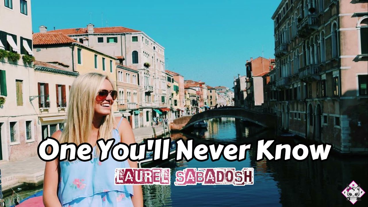 ⁣One You'll Never Know - Laurel Sabadosh
