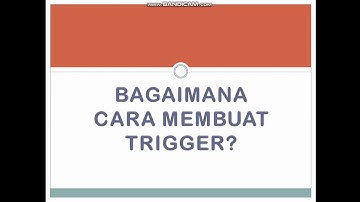 TUTORIAL MEMBUAT TRIGGER MYSQL MENGGUNAKAN COMMAND PROMPT
