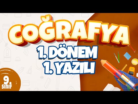 9. Sınıf 1. Dönem 1. Yazılı Hazırlık I Coğrafya