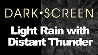 RAIN and THUNDER Sounds for Sleeping or Tinnitus | BLACK SCREEN | Dark Screen of Nature Sounds