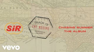 Video thumbnail of "SiR - The Recipe (Audio)"