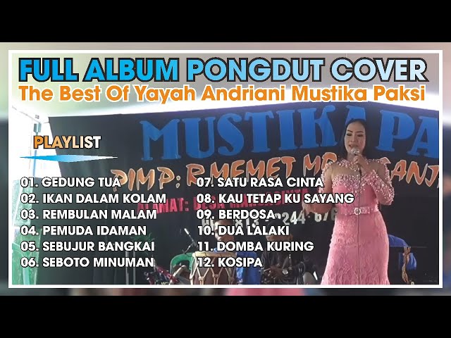 Kumpulan lagu Terbaik Cover Yayah Andriani Mustika Paksi Pongdut class=