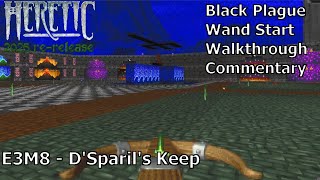 Heretic (2025 Edition Black Plague 100%) Walkthrough (E3M8: D'Sparil's Keep)