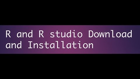 R Programming Language  Download and Installation Lesson 2