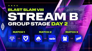 [B] BLAST SLAM VIII, Group Stage, Day 2 - Yandex vs MOUZ, Spirit vs 1win, Nemesis vs NAVI