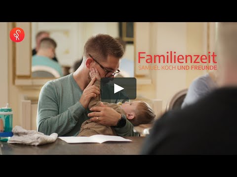 Familienzeit - Samuel