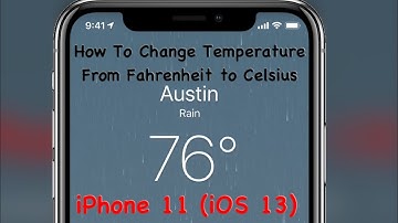 How To Change Temperature From Fahrenheit To Celsius iPhone 11 (iOS 13)
