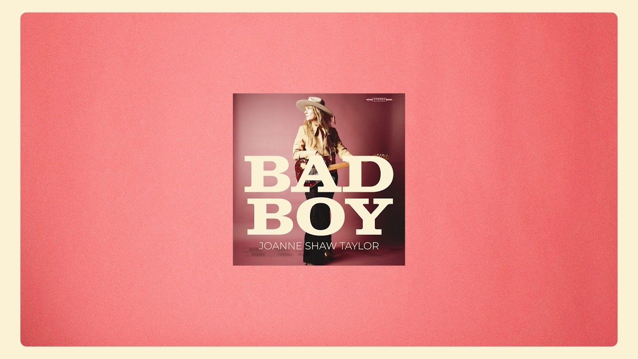 Watch Joanne Shaw Taylor - “Bad Boy"- Official Lyric Video on YouTube Watch Joanne Shaw Taylor - “Bad Boy"- Official Lyric Video on YouTube