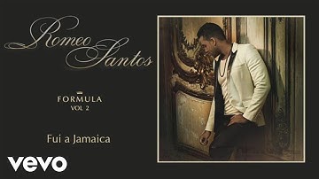 Romeo Santos - Fui a Jamaica (Audio)