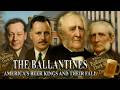 Inside the Ballantines  Beer Kings of America and the Dynasty That Lost It All
