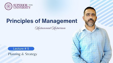 Principles of Management – Lecture 5 | Planning & Strategy