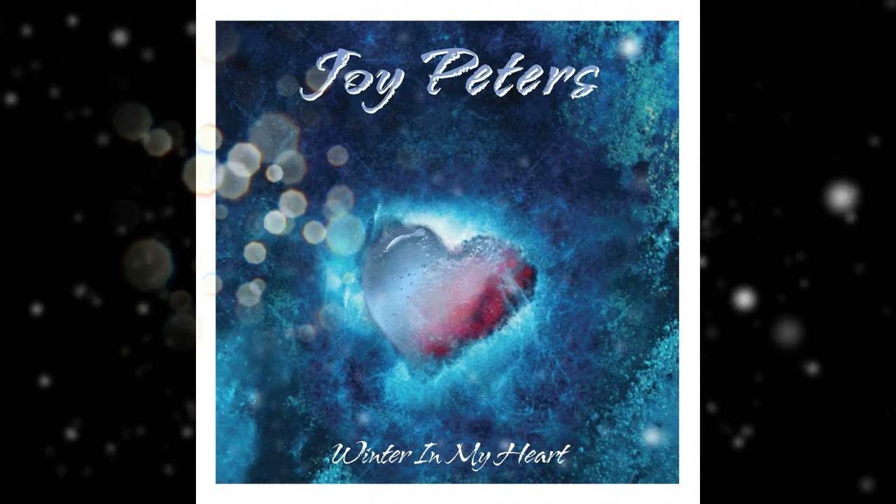 Joy Peters - Winter in My Heart (Extended) (2019