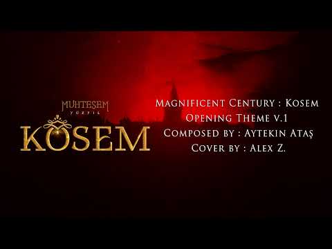 Magnificent Century : Kosem Opening Theme v.1 Cover