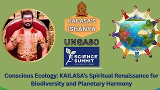 KAILASA’s Spiritual Renaissance for Biodiversity &amp; Planetary Harmony | UNGA Science Summit