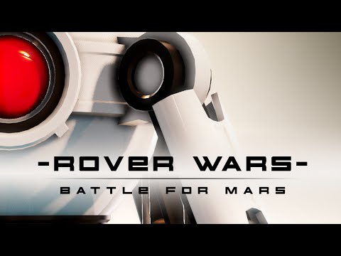 Rover Wars: Battle For Mars — Cinematic Trailer