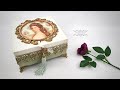 Decoupage # box Princess Sissi   #pentartofficial #pentart #stamperia # DIY tutorial...